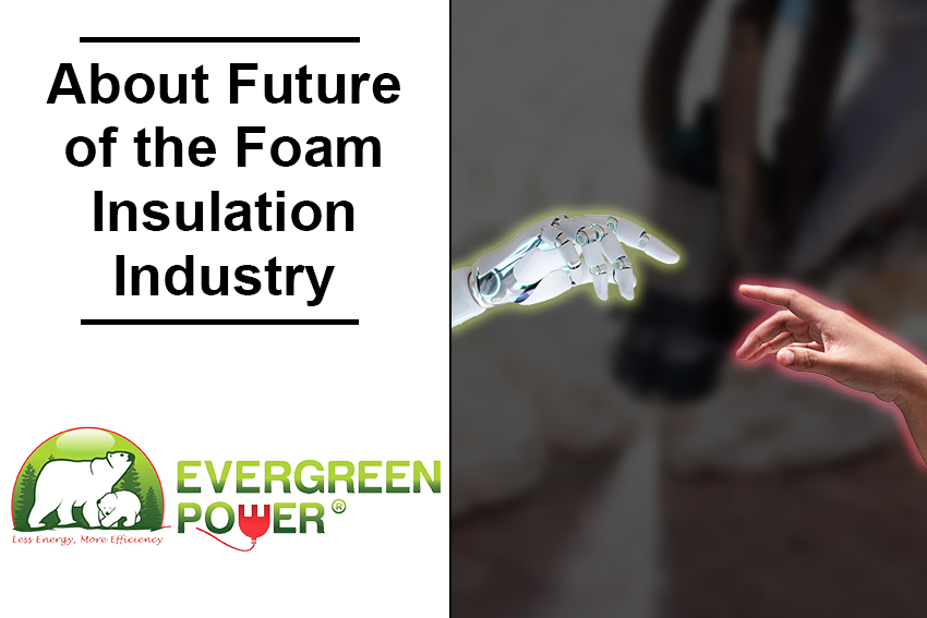 The Future of the Spray Foam Industry